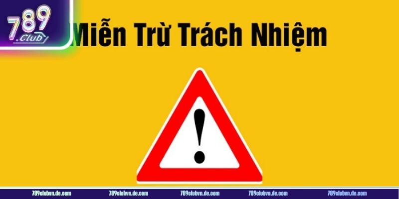 Miễn trừ trách nhiệm là gì?
