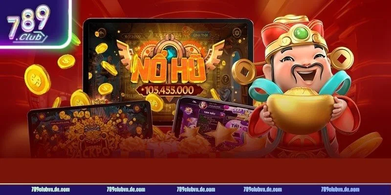 Tổng quan về nổ hũ 789CLUB đình đám.