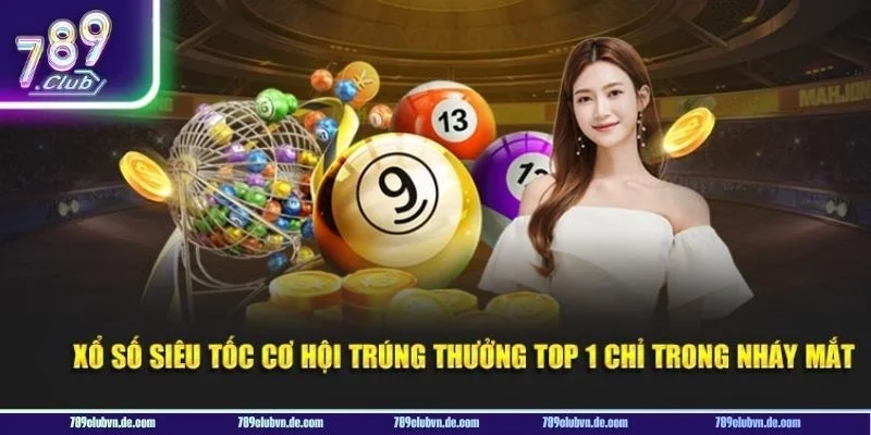 Xổ số siêu tốc 789CLUB là sảnh chơi số học mới mẻ, hấp dẫn hàng đầu.